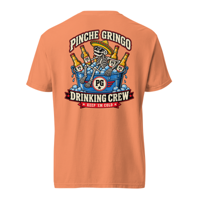Pinche Gringo Ice Bucket Drinking Crew Shirt