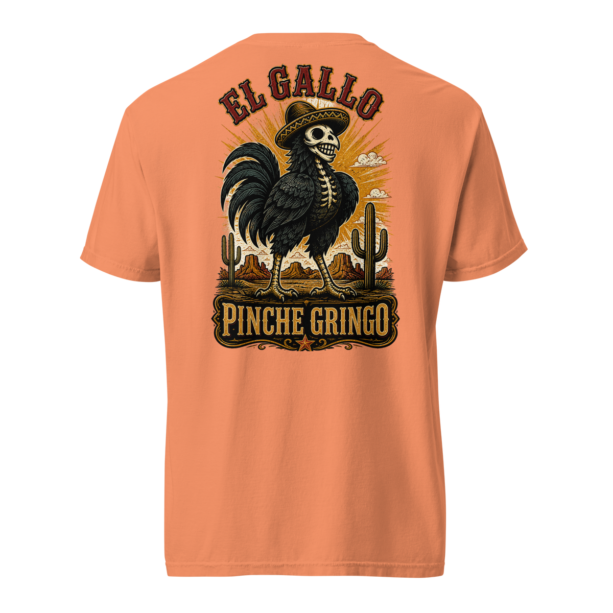 Pinche Gringo El Gallo shirt