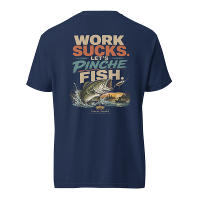 Pinche Gringo Work Sucks Let's Pinche Fish Shirt