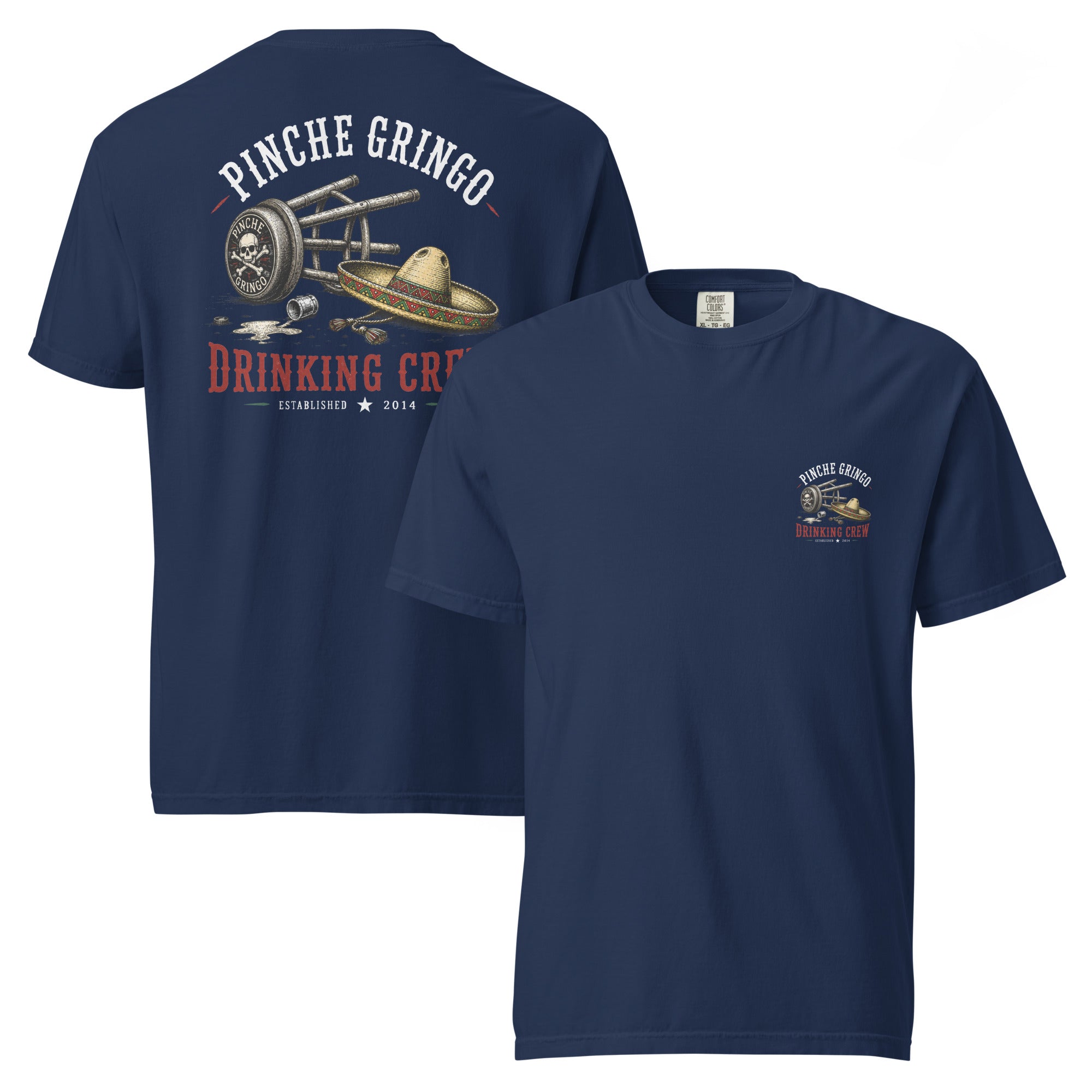 Pinche Gringo Drinking Crew Cantina Life Shirt