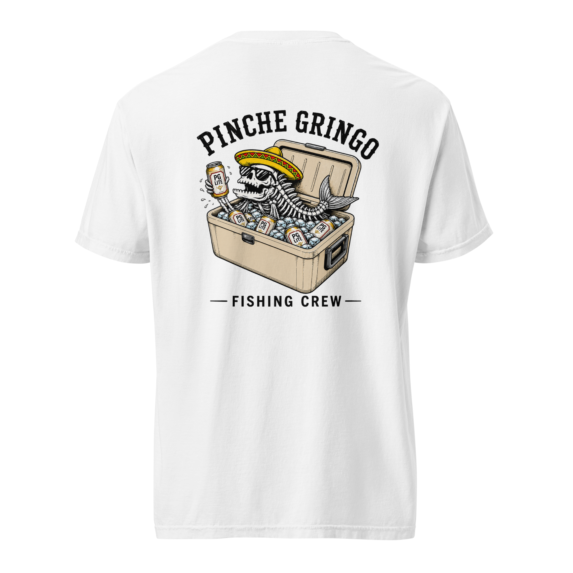 Pinche Gringo Fishing Crew Ice Cooler Shirt