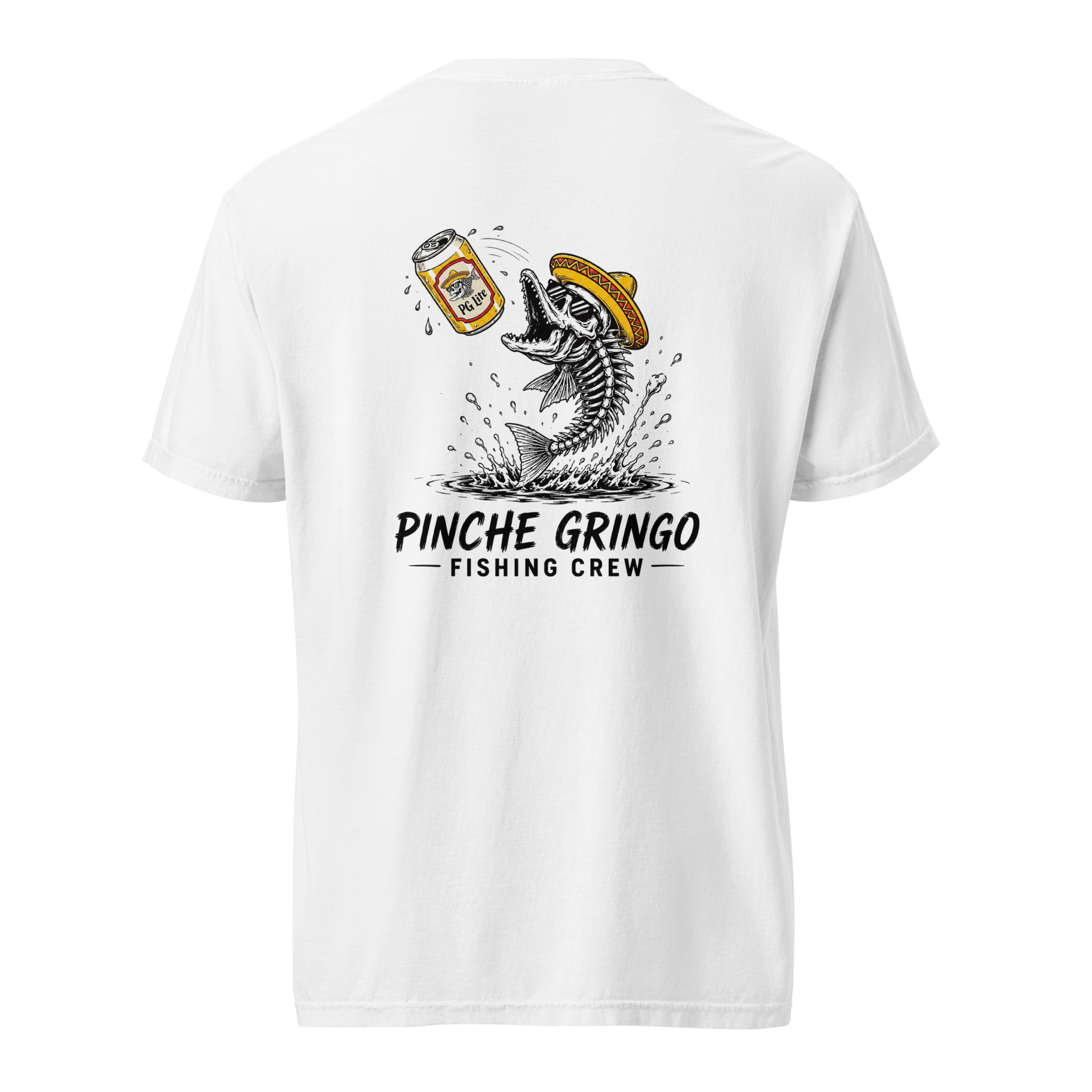 Pinche Gringo Fishing Crew Cold One Catch Shirt