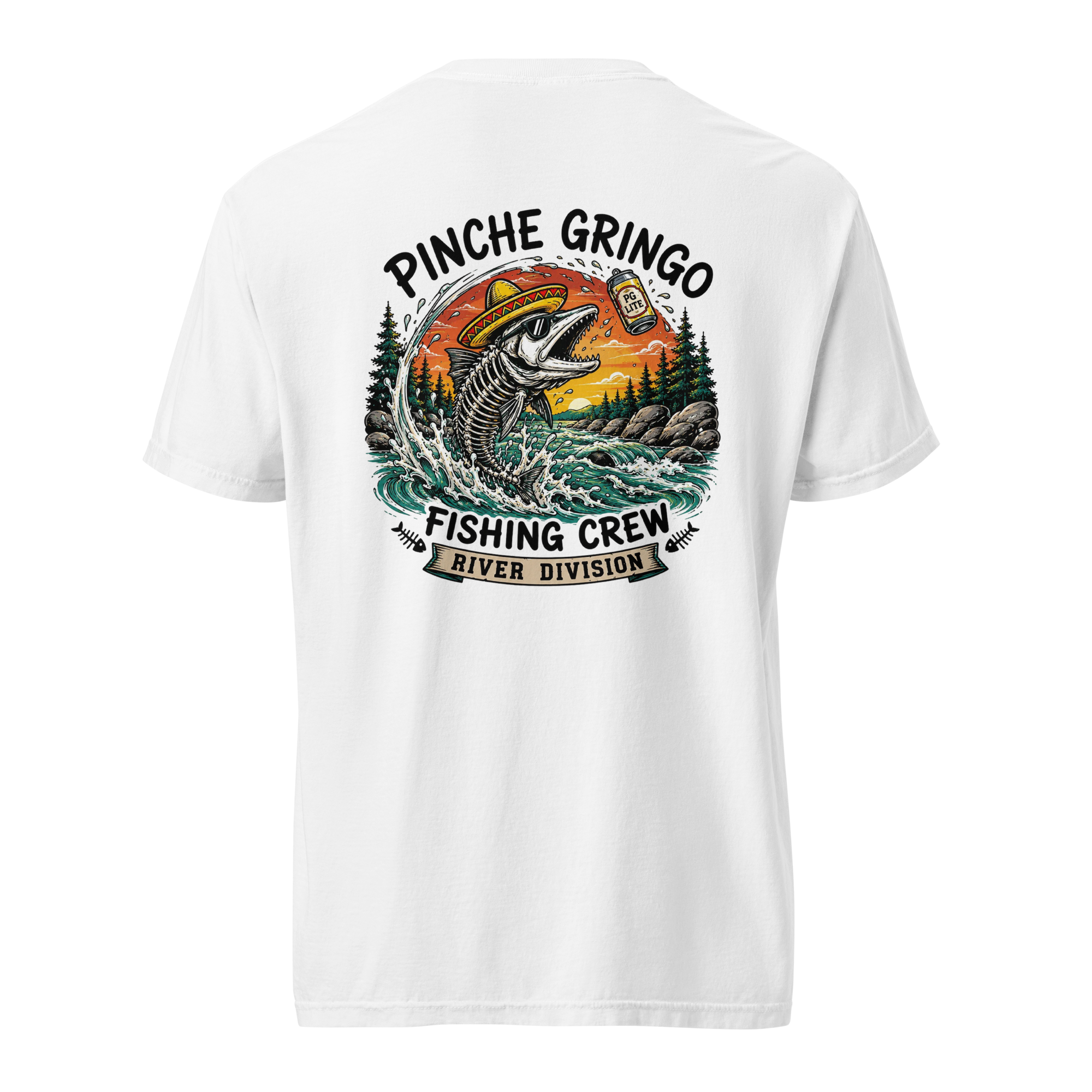 Pinche Gringo Fishing Crew River Beer Catch Shirt