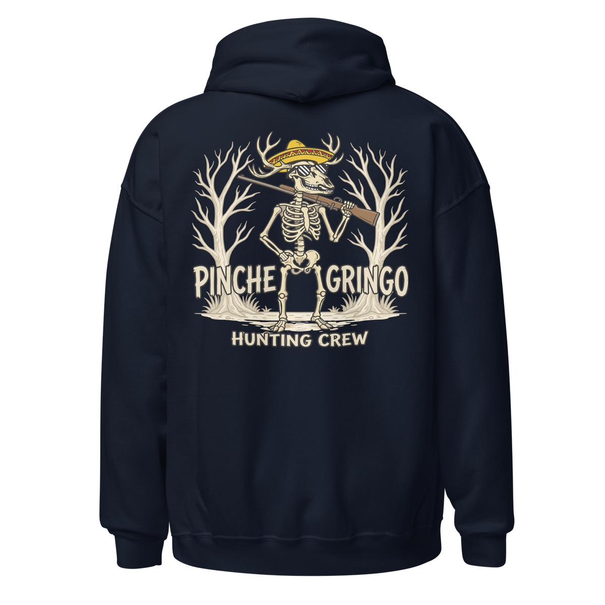 Pinche Gringo Hunting Crew Deer Hunter Hoodie