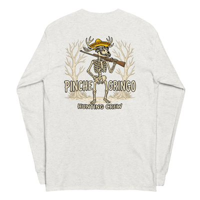 Pinche Gringo Hunting Crew Deer Hunter Long Sleeve