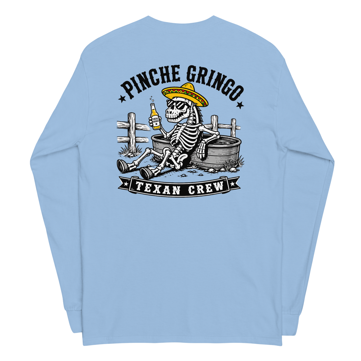Pinche Gringo Texan Crew Long Sleeve Shirt