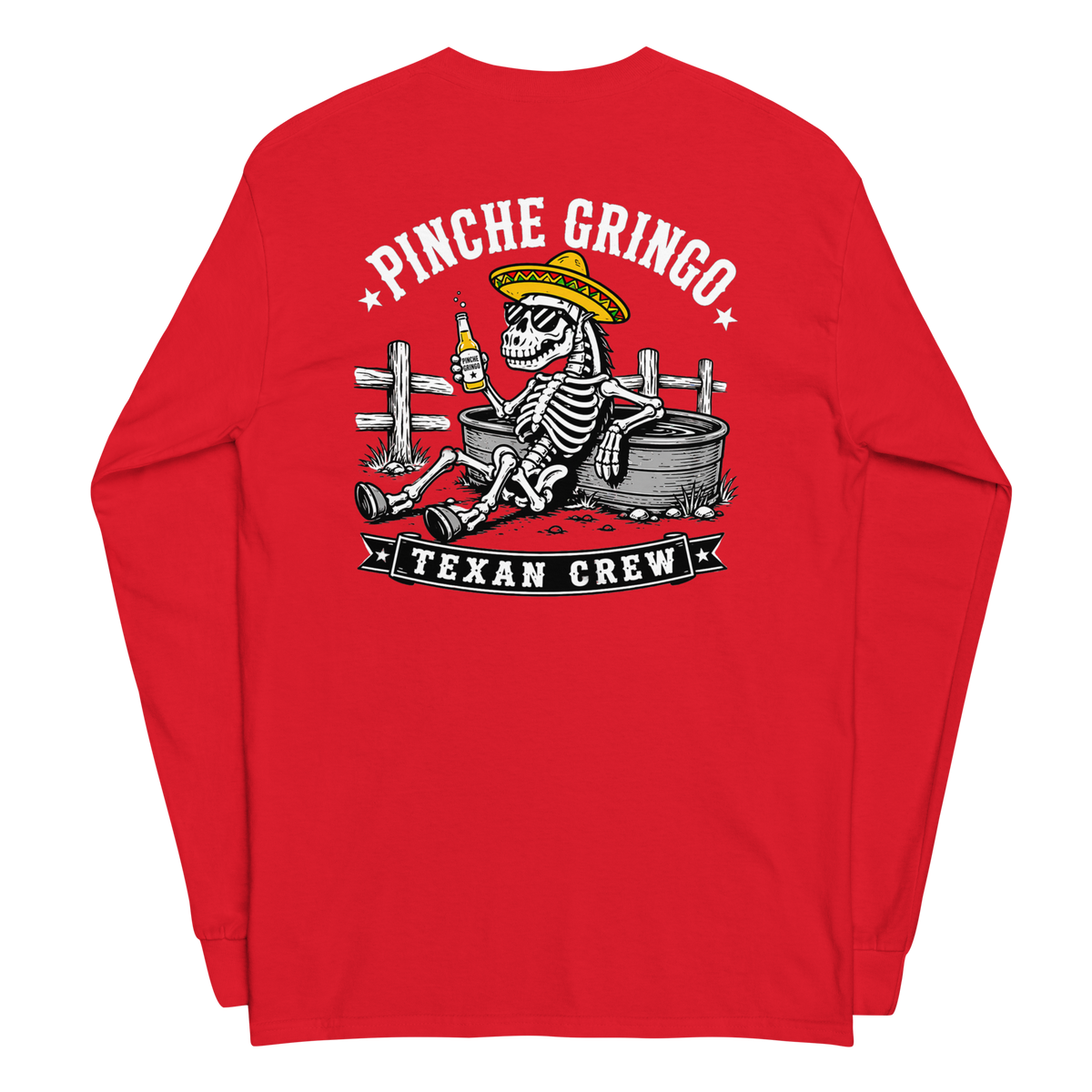 Pinche Gringo Texan Crew Long Sleeve Shirt
