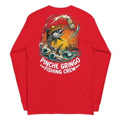 Pinche Gringo Drunk Marlin Long Sleeve