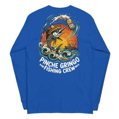 Pinche Gringo Drunk Marlin Long Sleeve