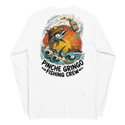 Pinche Gringo Drunk Marlin Long Sleeve